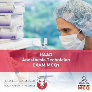 HAAD Anesthesia Technician Exam MCQs