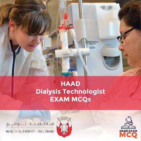 HAAD Dialysis Technologist Exam MCQs