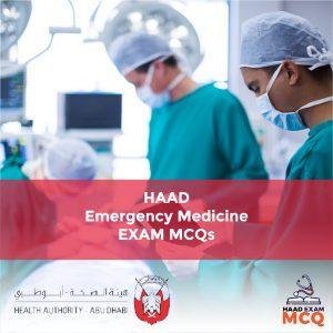 HAAD Emergency Medicine Exam MCQs