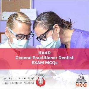 HAAD General Practitioner Dentist Exam MCQs