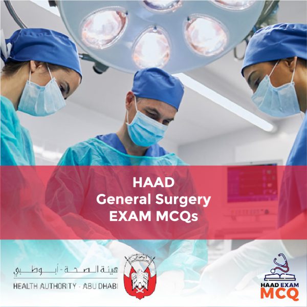 HAAD General Surgery Exam MCQs