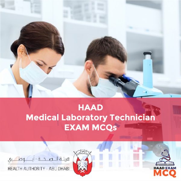 HAAD Medical Laboratory Technician Exam MCQs