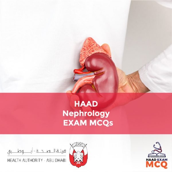 HAAD Nephrology Exam MCQs