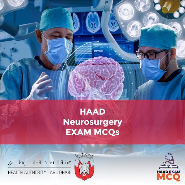 HAAD Neurosurgery Exam MCQs