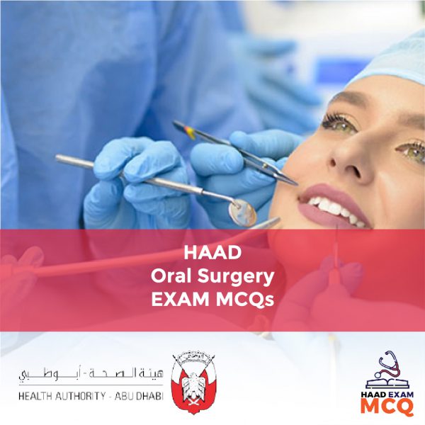 HAAD Oral Surgery Exam MCQs