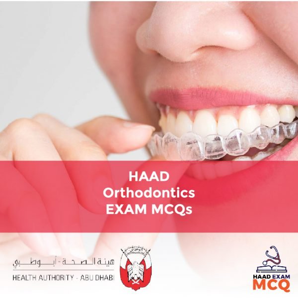 HAAD Orthodontics Exam MCQs