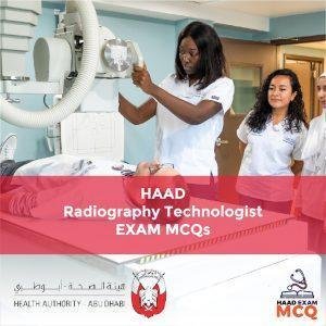 HAAD Radiography Technologist Exam MCQs