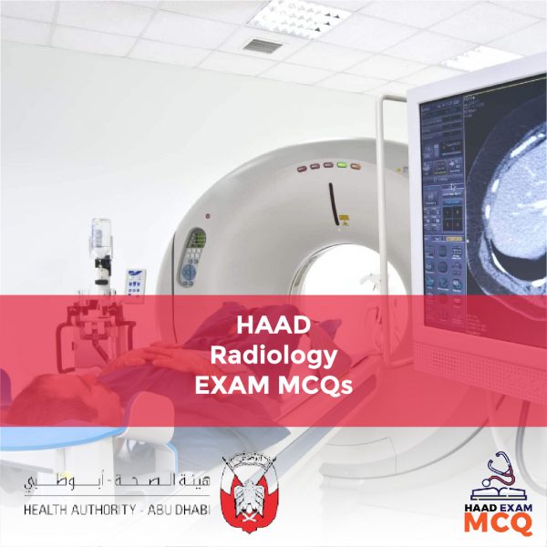 HAAD Radiology Exam MCQs