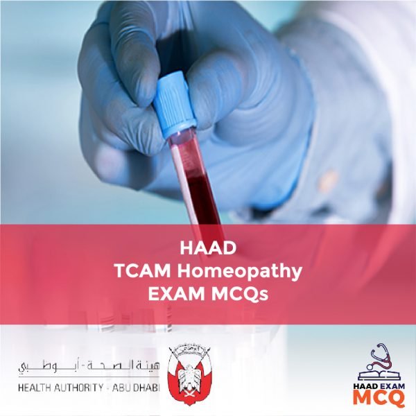 HAAD TCAM Homeopathy Exam MCQs