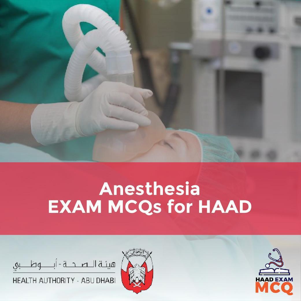 Anesthesia EXAM MCQs for HAAD