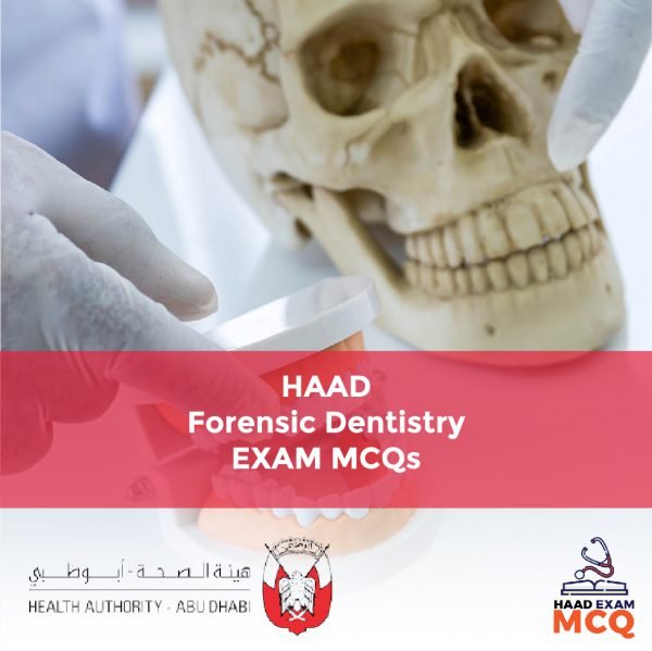 HAAD Forensic Dentistry Exam MCQs