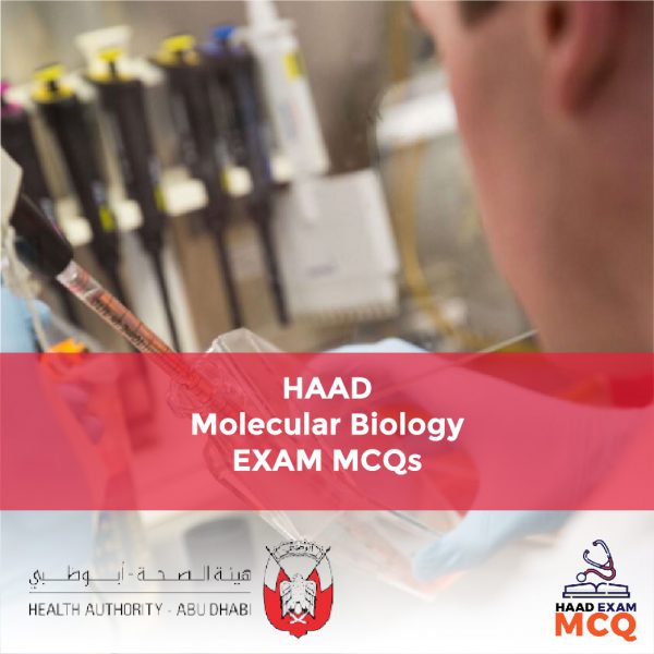 HAAD Molecular Biology Exam MCQs