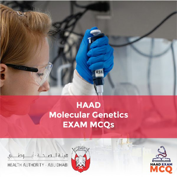 HAAD Molecular Genetics Exam MCQs