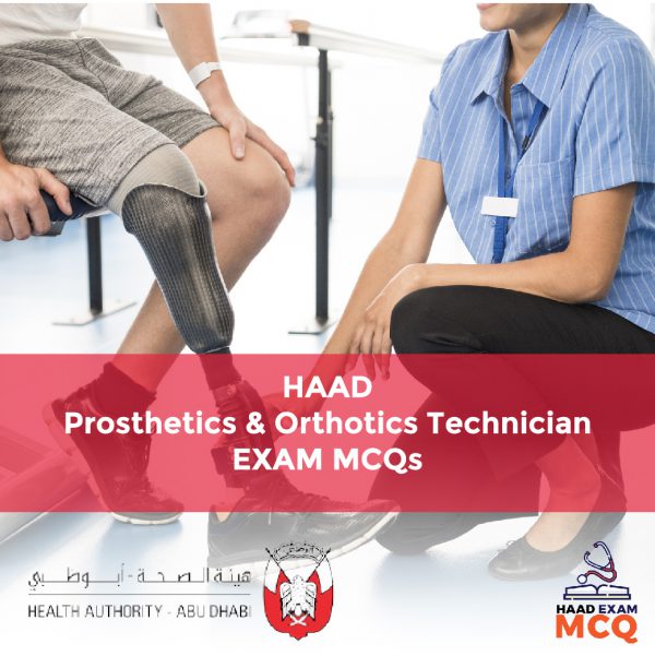 HAAD Prosthetics & Orthotics Technician Exam MCQs