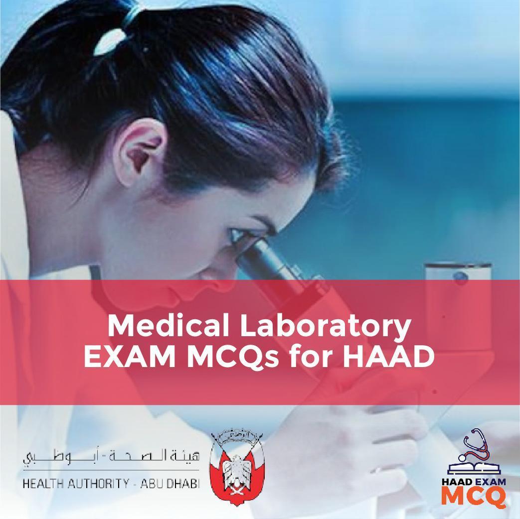 Medical Laboratory EXAM MCQs for HAAD