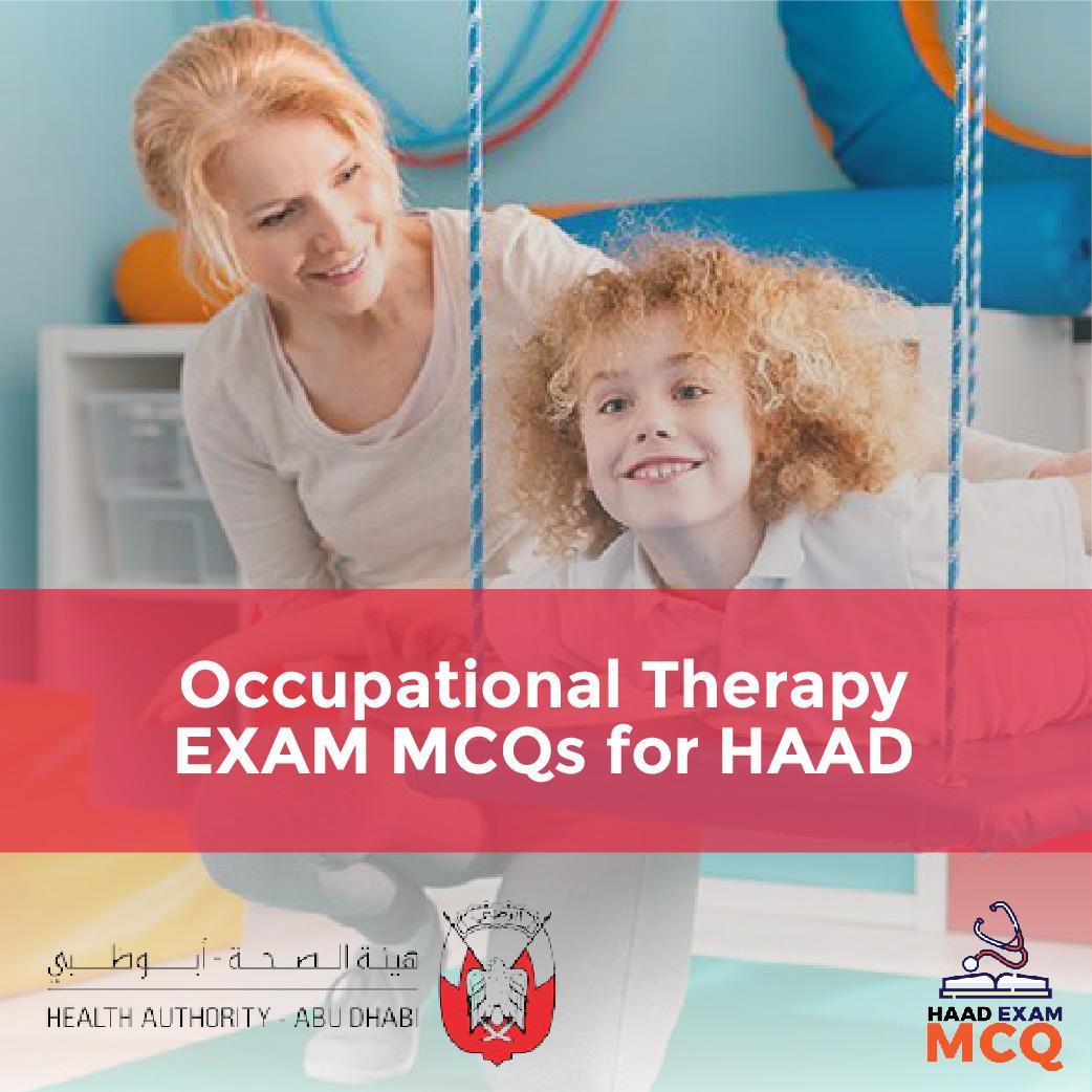 Occupational Therapy EXAM MCQs for HAAD
