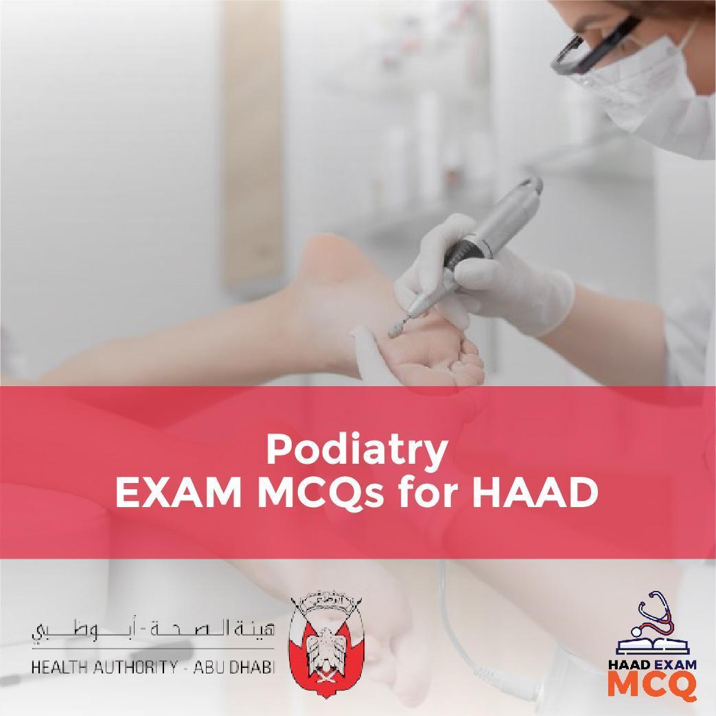 Podiatry EXAM MCQs for HAAD