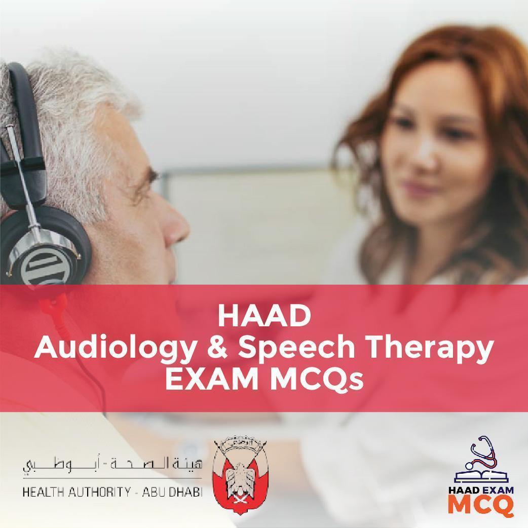 HAAD Audiology & Speech Therapy EXAM MCQs