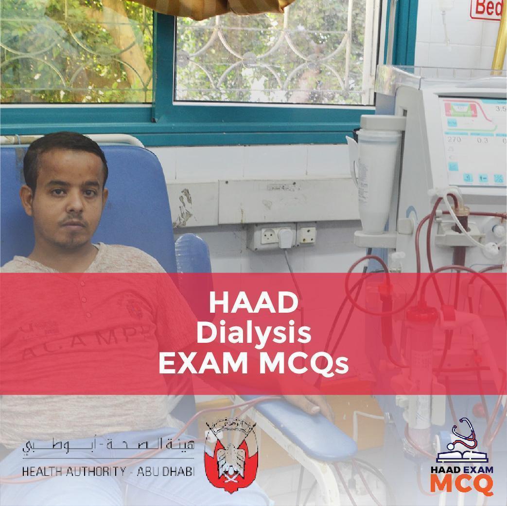 HAAD Dialysis EXAM MCQs