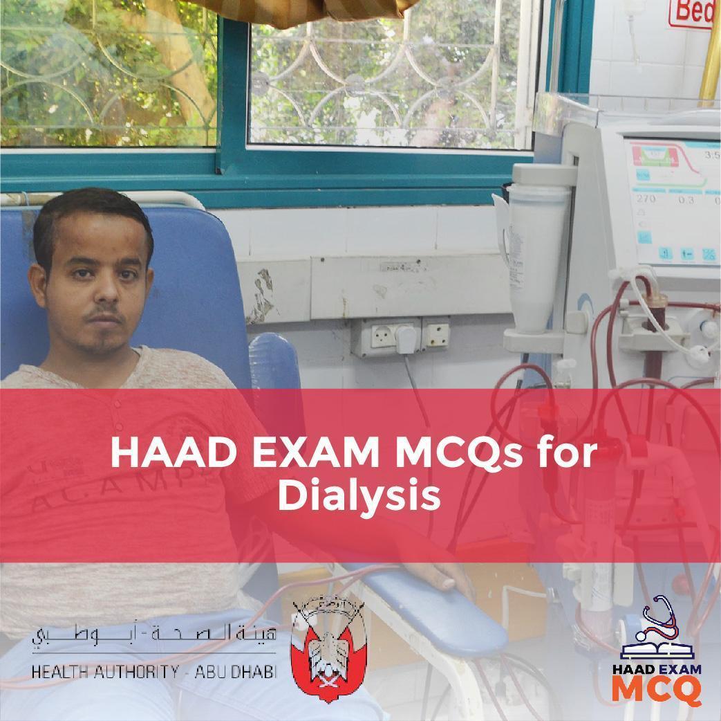 HAAD EXAM MCQs for Dialysis