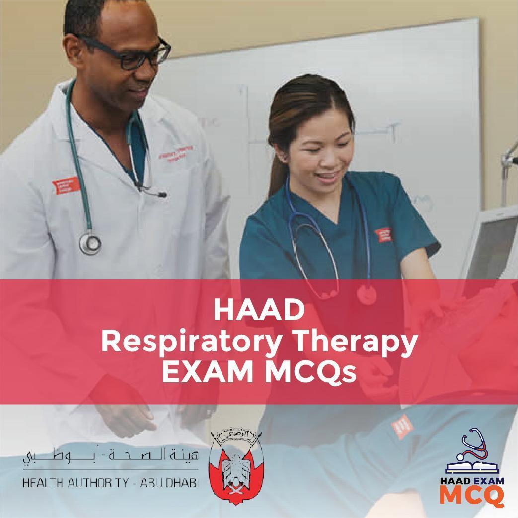 HAAD Respiratory Therapy EXAM MCQs