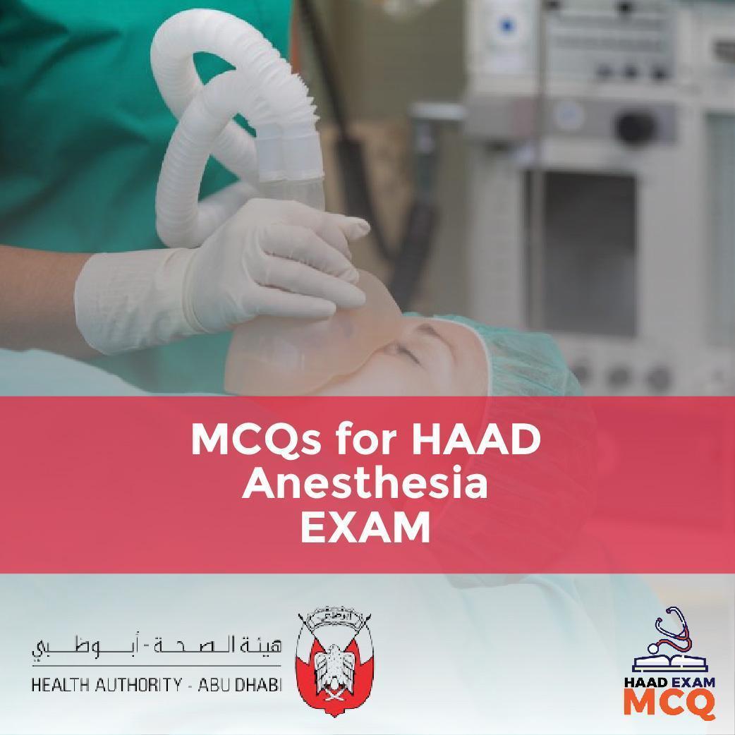 MCQs for HAAD Anesthesia EXAM