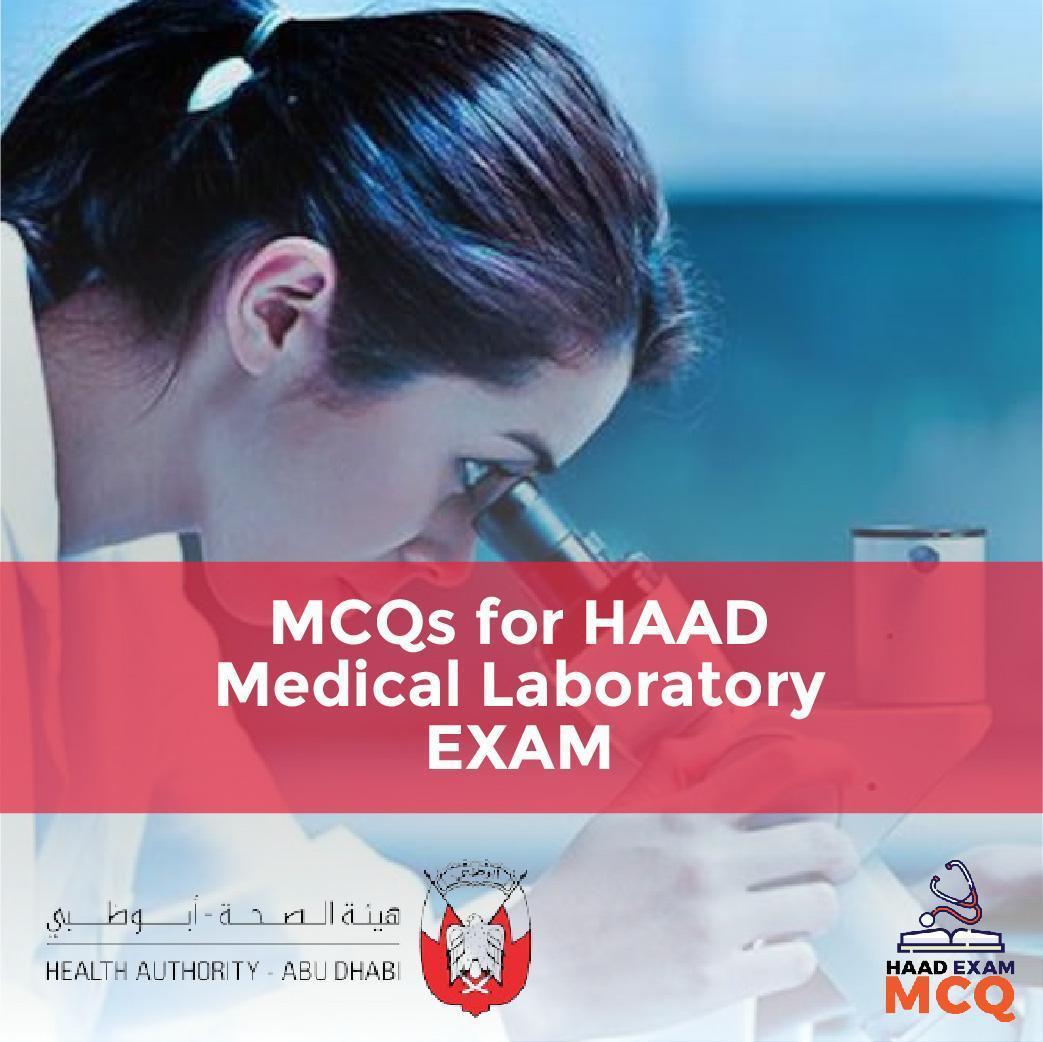 MCQs for HAAD Medical Laboratory EXAM