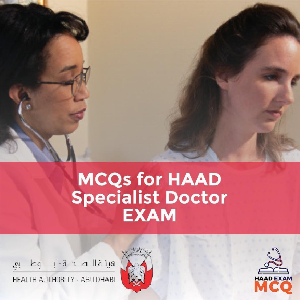MCQs for HAAD Specialist Doctor EXAM