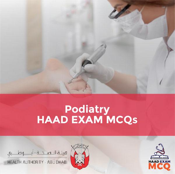 Podiatry HAAD Exam MCQs