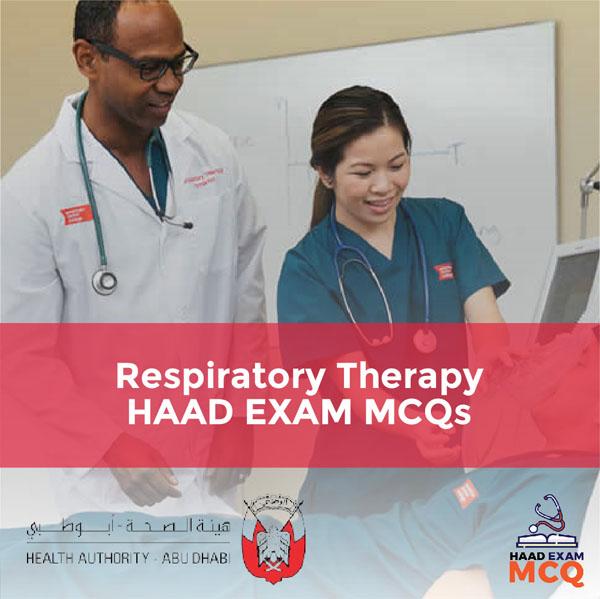 Respiratory Therapy HAAD Exam MCQs