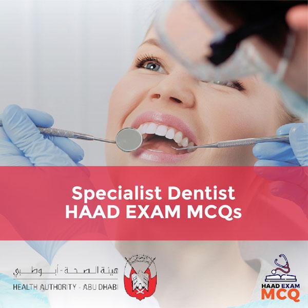 Specialist Dentist HAAD Exam MCQs
