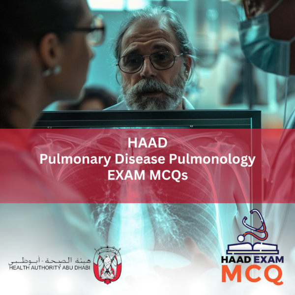 HAAD Pulmonary Disease Pulmonology Exam MCQs