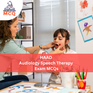 HAAD Audiology & Speech Therapy Exam MCQs