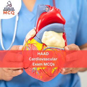 HAAD Cardiovascular Technology Exam MCQS
