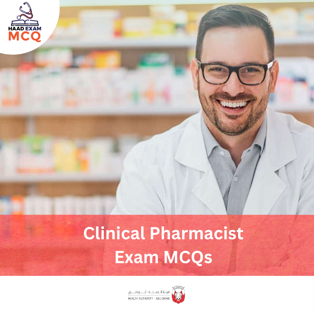 HAAD Clinical Pharmacist Exam MCQs