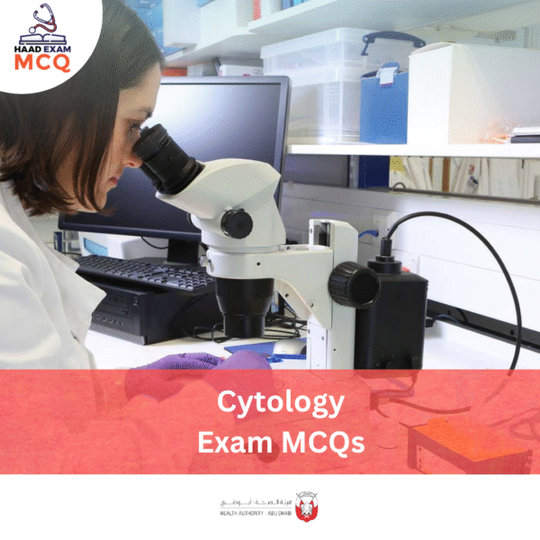 HAAD Cytology Exam MCQs