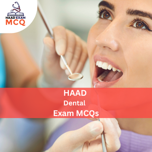 HAAD Dental Exam MCQs