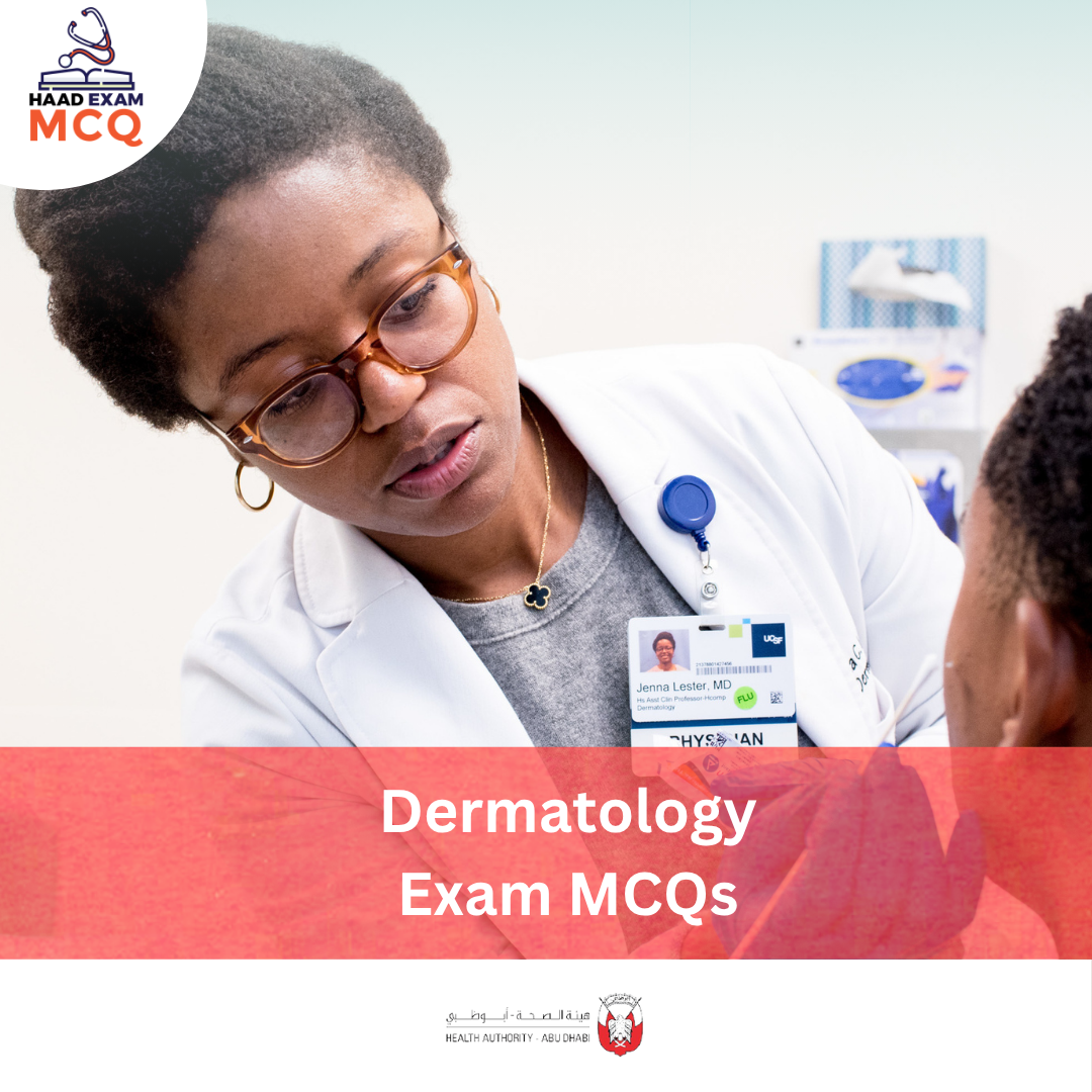 HAAD Dermatology Exam MCQs