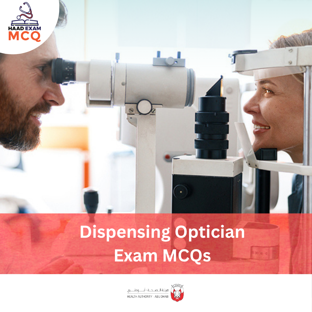 HAAD Dispensing Optician Exam MCQs