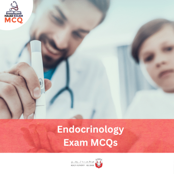 HAAD Endocrinology Exam MCQs