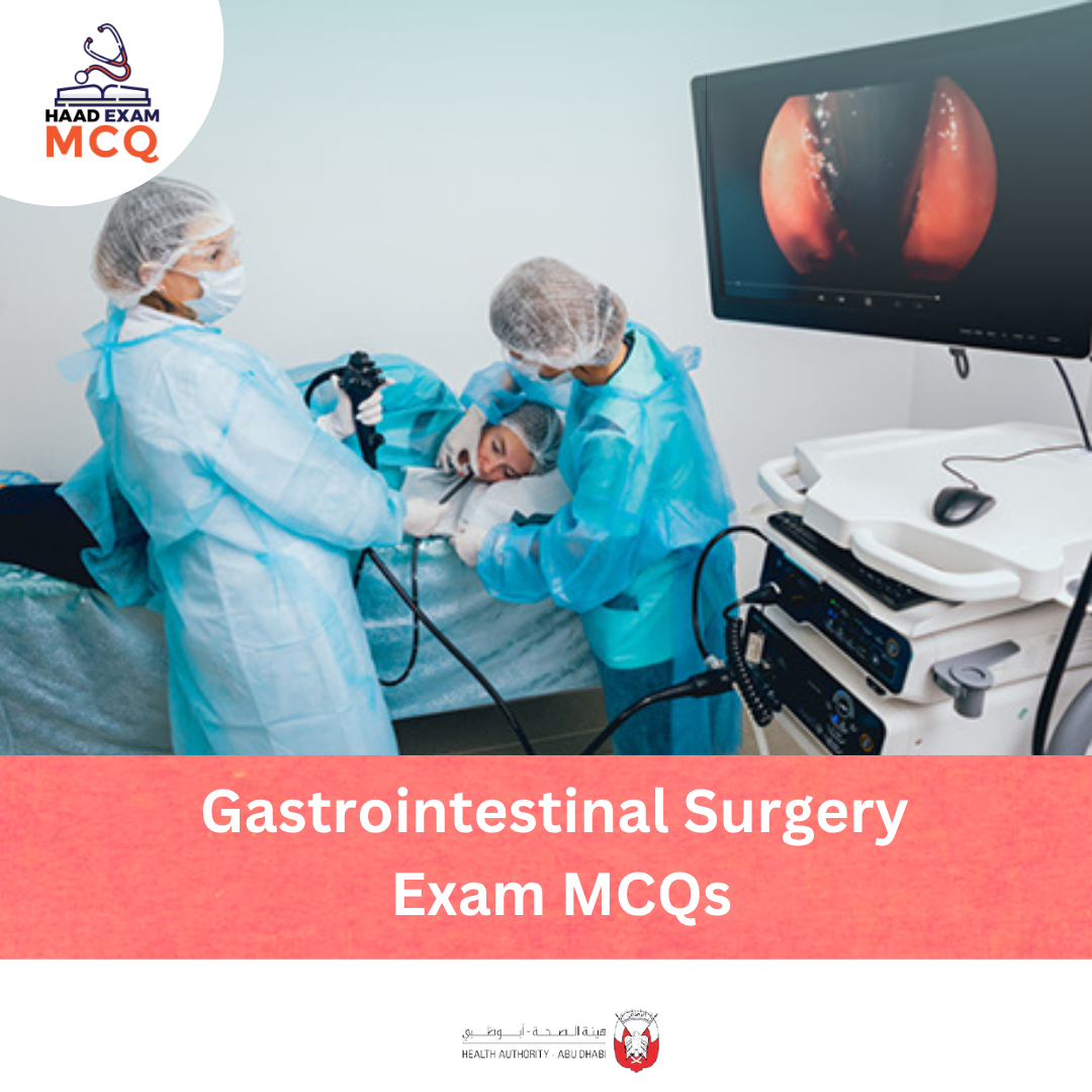 HAAD Gastrointestinal Surgery Exam MCQs