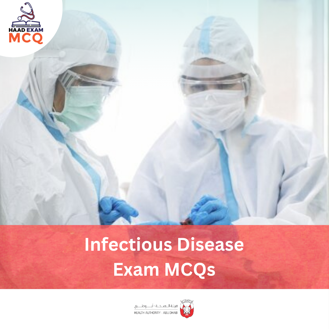HAAD Infectious Disease Exam MCQs