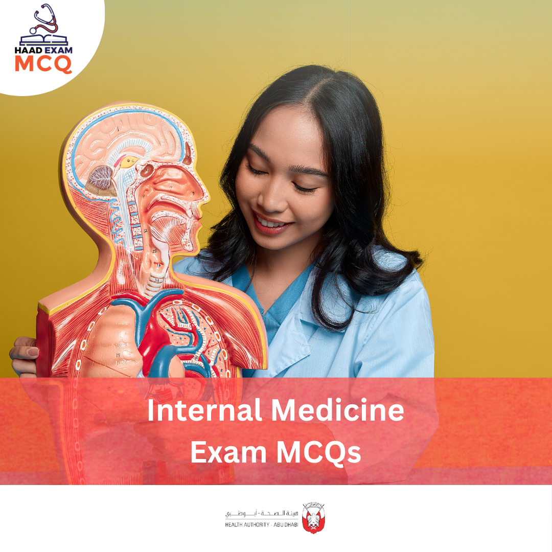 HAAD Internal Medicine Exam MCQs