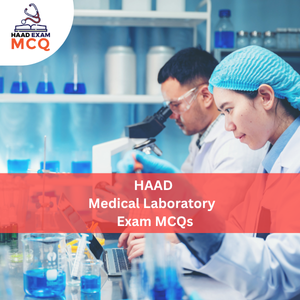 HAAD Medical Laboratory Exam MCQs
