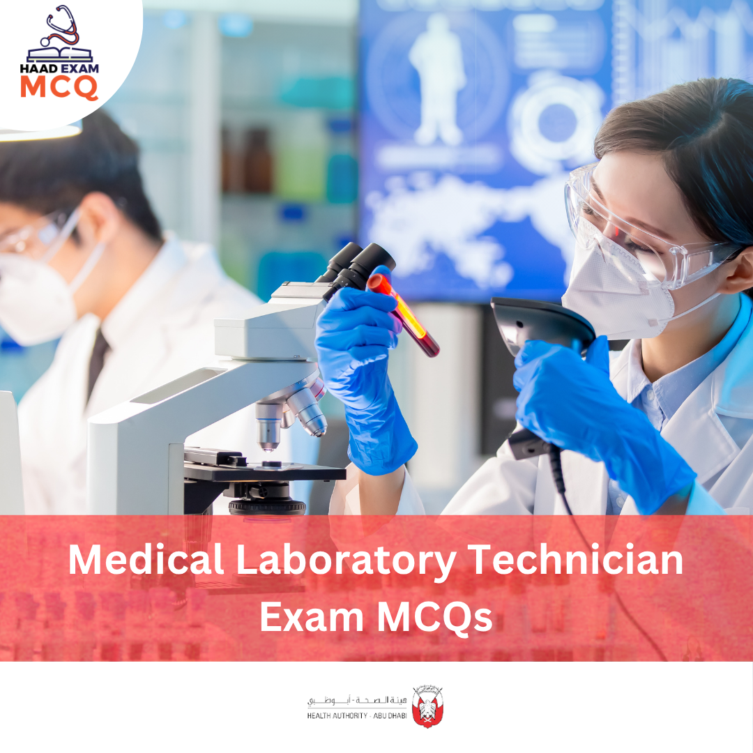 HAAD Medical Laboratory Technician Exam MCQs