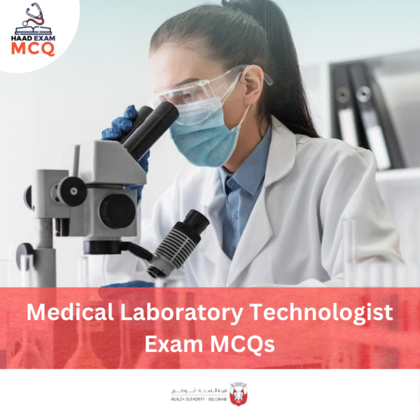 HAAD Medical Laboratory Technologist Exam MCQs