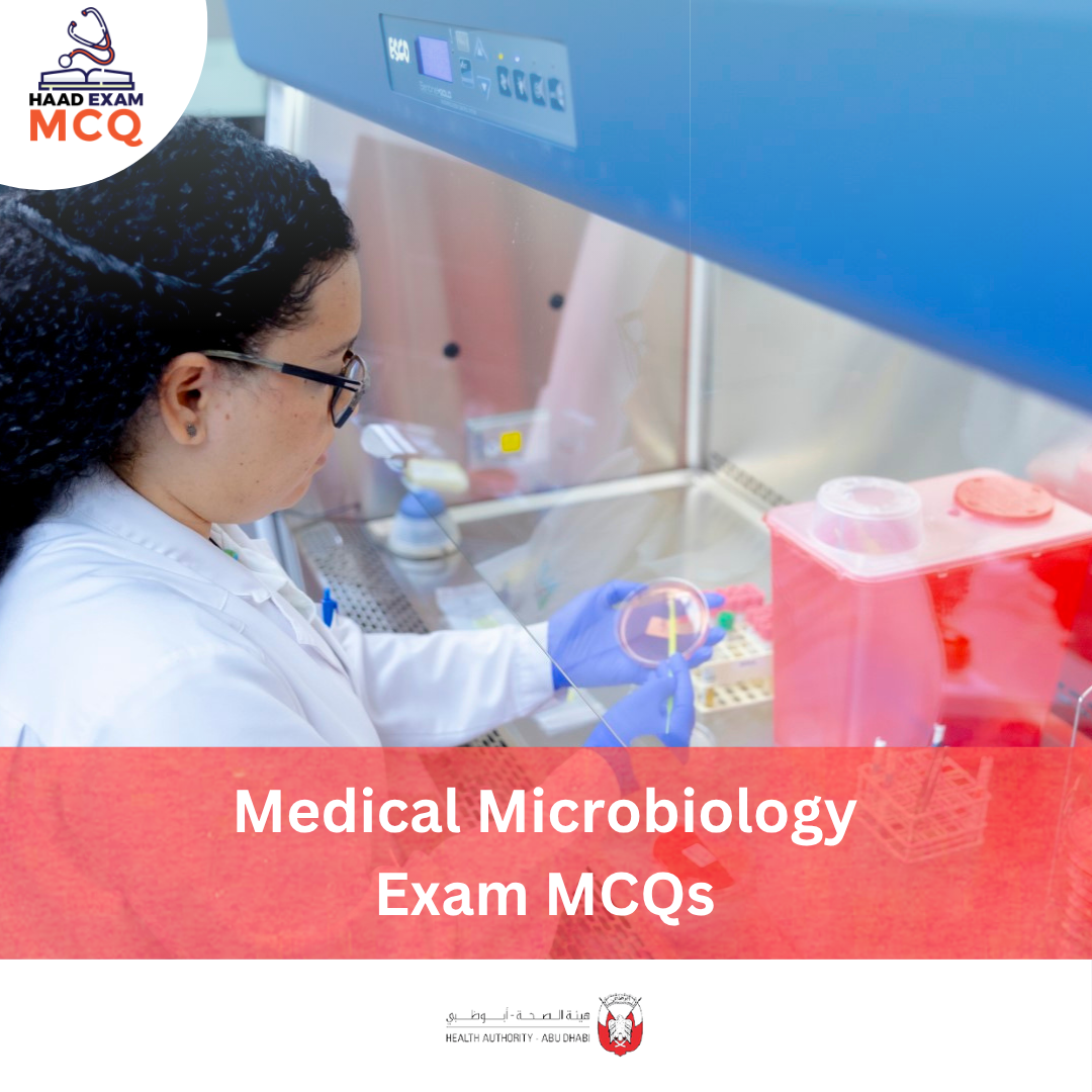 HAAD Medical Microbiology Exam MCQs