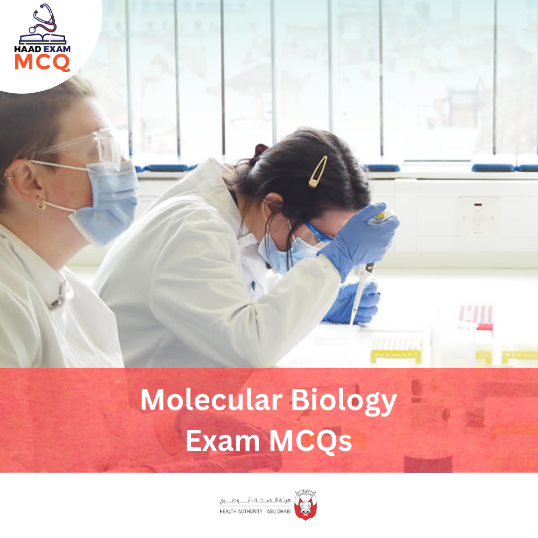 HAAD Molecular Biology Exam MCQs