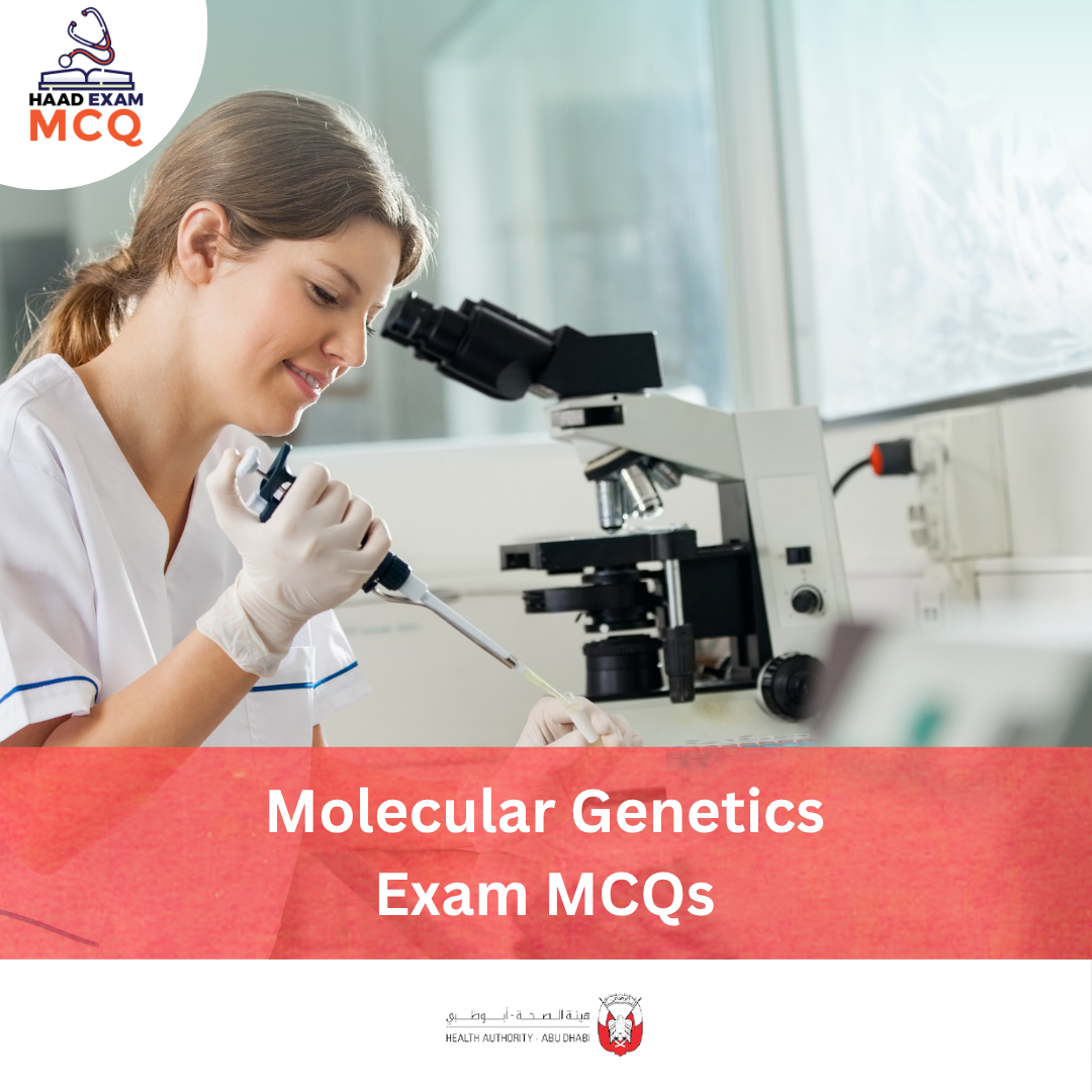 HAAD Molecular Genetics Exam MCQs
