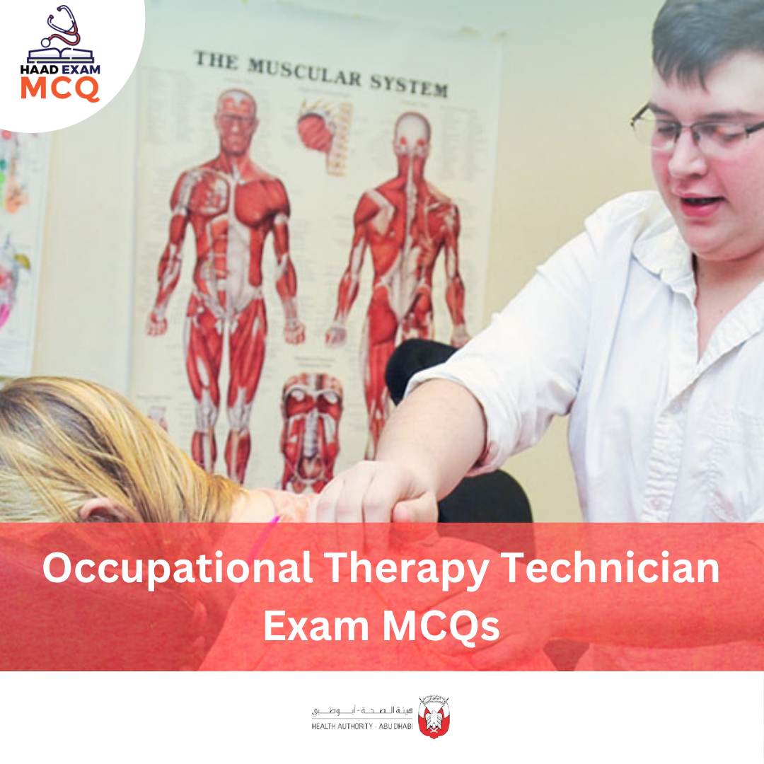 HAAD Occupational Therapy Technician Exam MCQs
